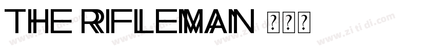 The Rifleman字体转换